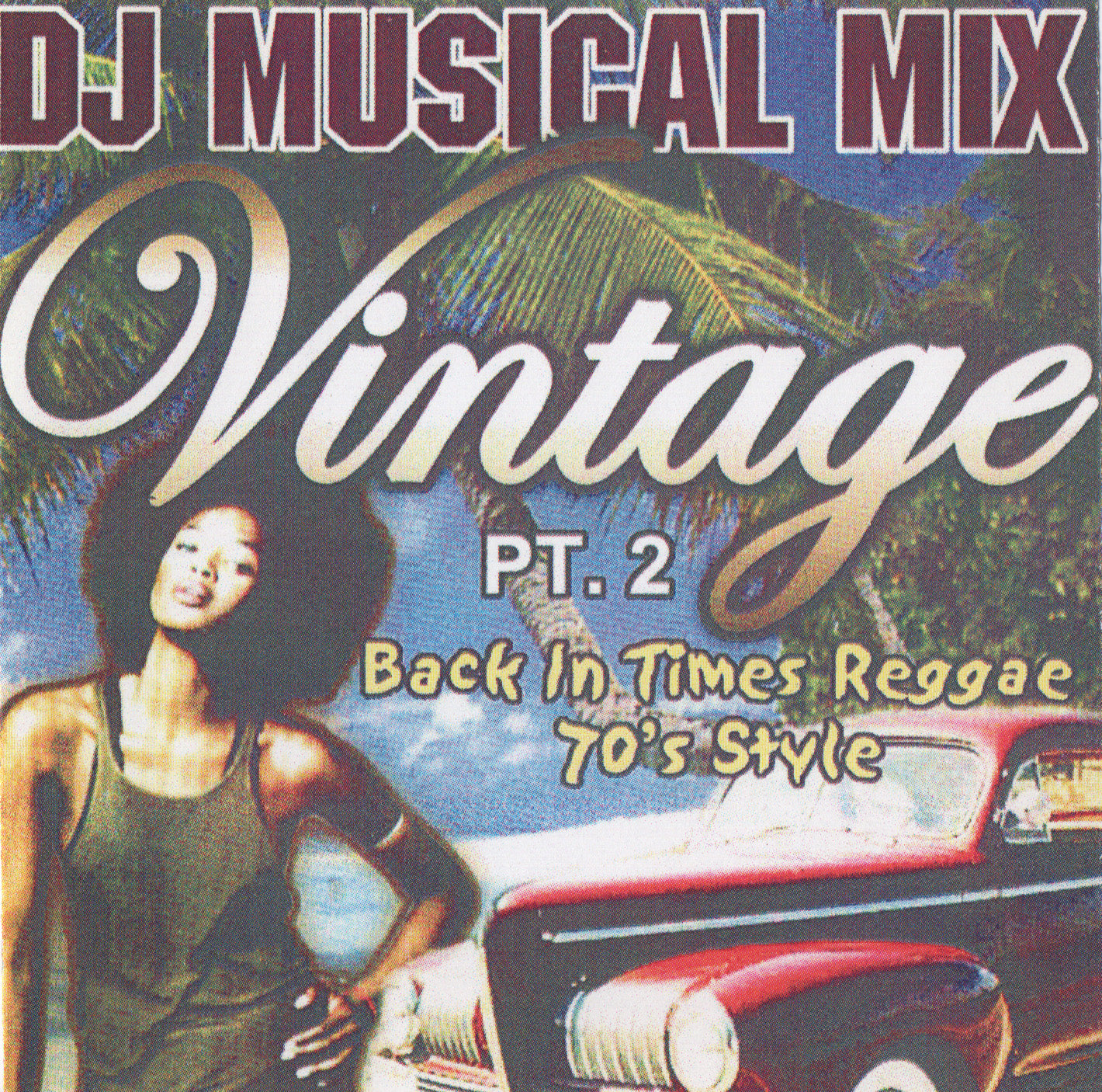 Dj Musical Mix - Back in Time Reggae Pt.2